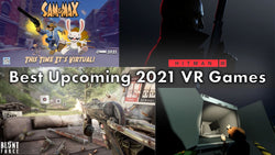 Best Upcoming 2021 VR Games - Glistco